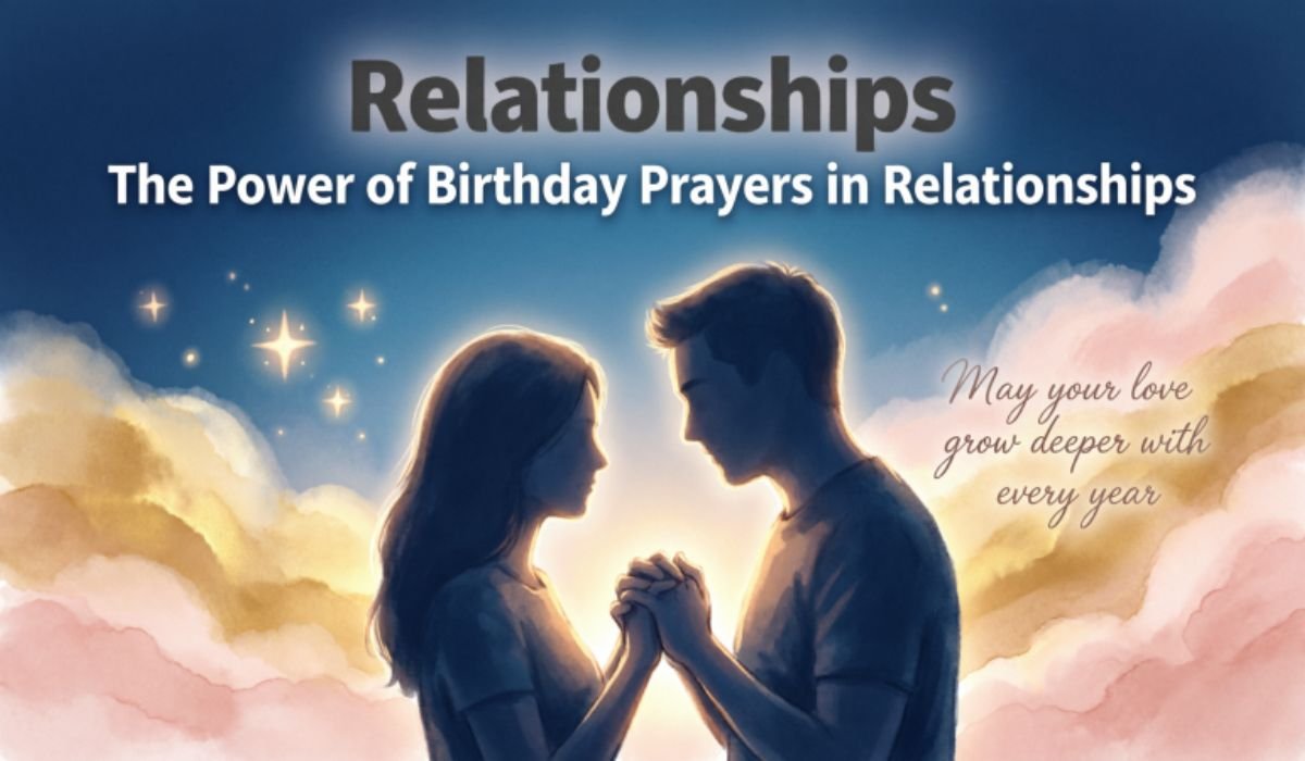 the-power-of-birthday-prayers-in-relationships