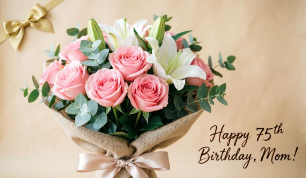 75th-birthday-wishes-for-mom