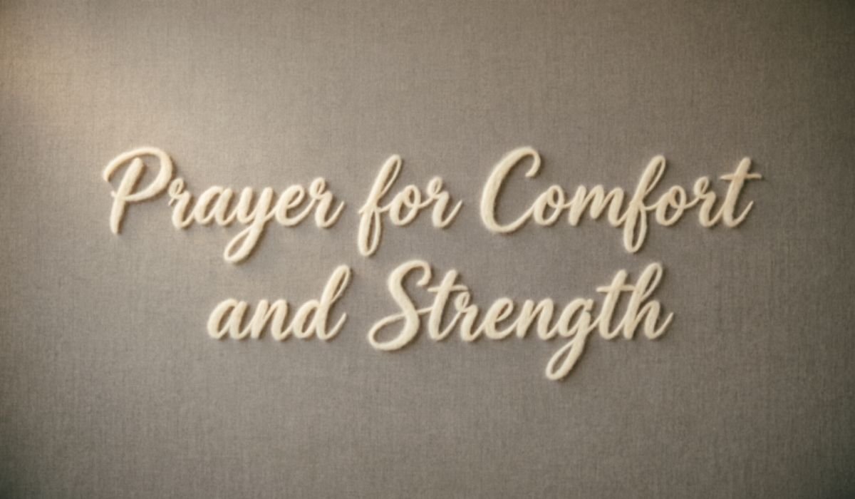 a-prayer-for-comfort-and-strength