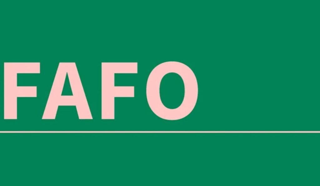 what-does-fafo-stand-for