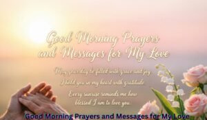 good-morning-prayers-and-messages-for-my-love
