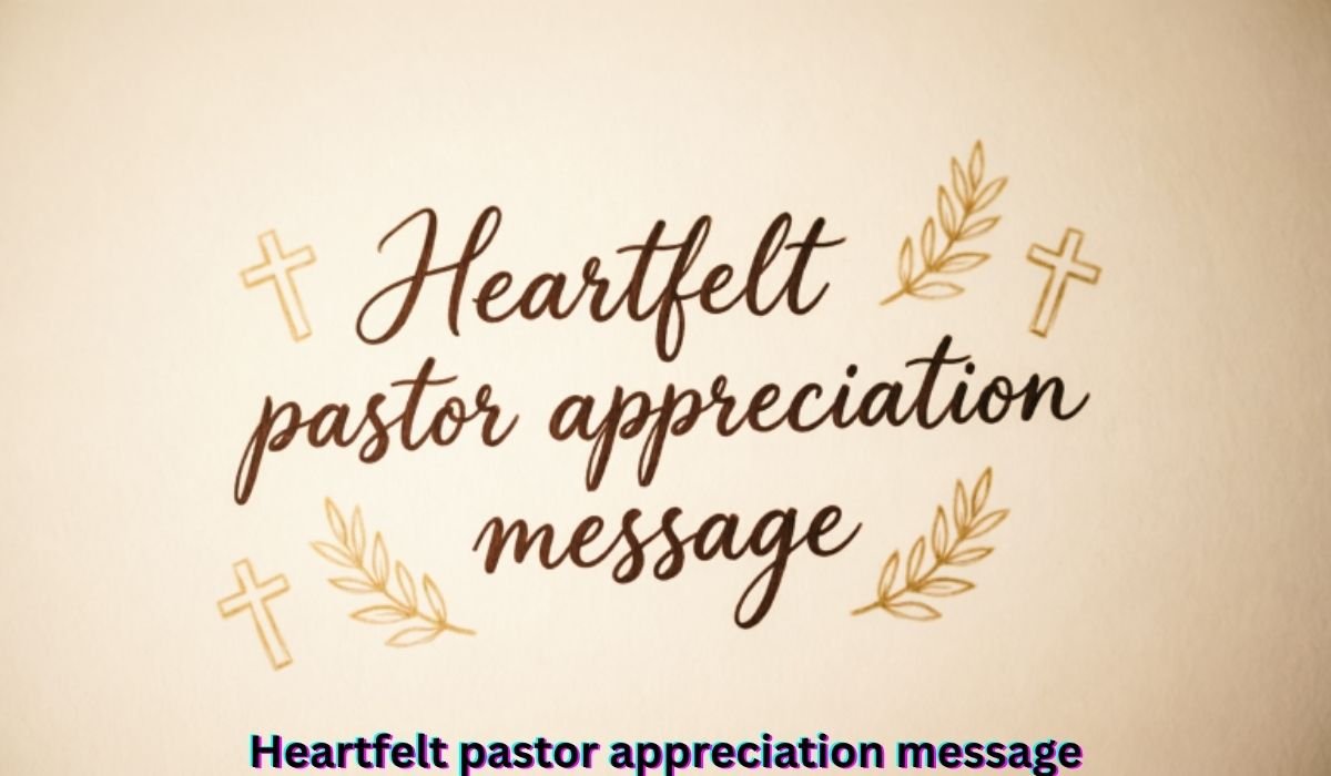 heartfelt-pastor-appreciation-message