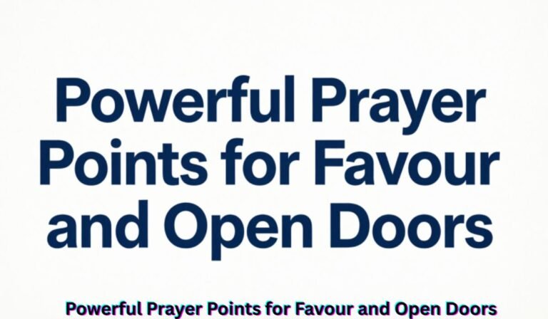 powerful-prayer-points-for-favour-and-open-doors