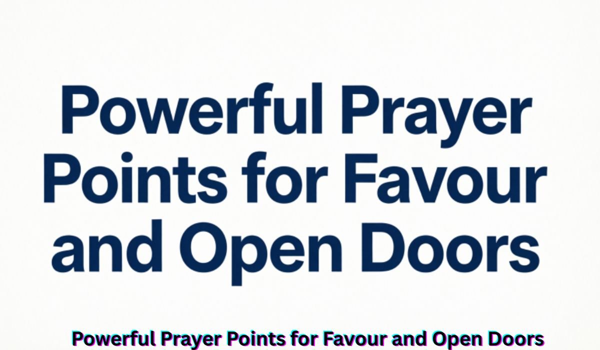 powerful-prayer-points-for-favour-and-open-doors