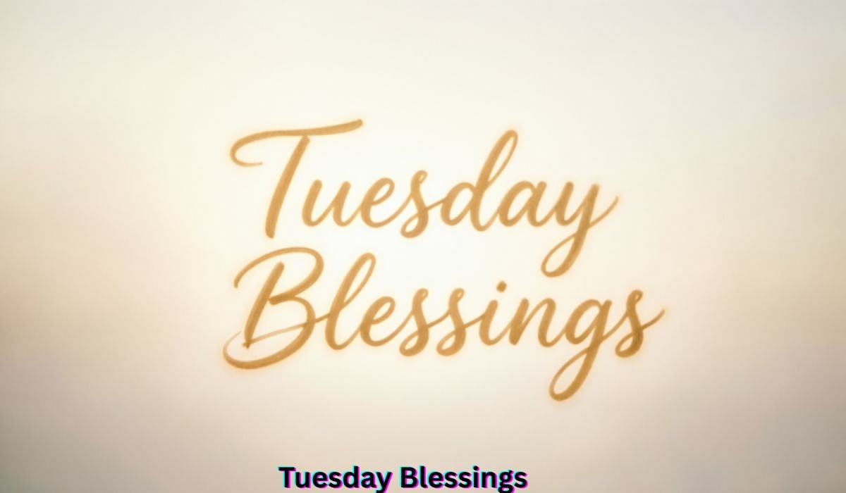 tuesday-blessings